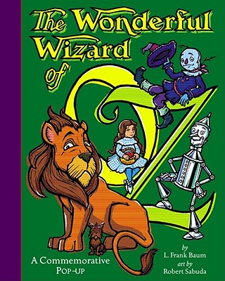 The Wonderful Wizard of Oz Pop Up Book