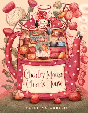 Charley Mouse Cleans House