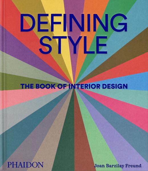 Defining Style: The Book of Interior Design