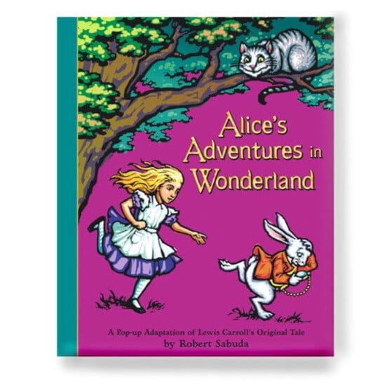 Alice's Adventures in Wonderland: A Pop-up Adaptation of Lewis Carroll's Original Tale