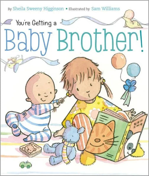 You're Getting a Baby Brother (board book)